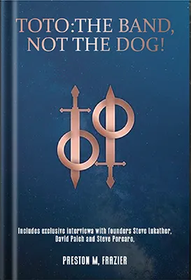 Toto-The-Band,-Not-The-Dog! by Platoon Publishing Group  LLC
